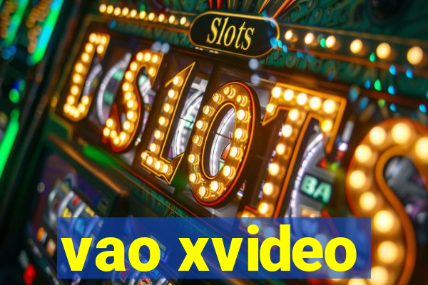 vao xvideo