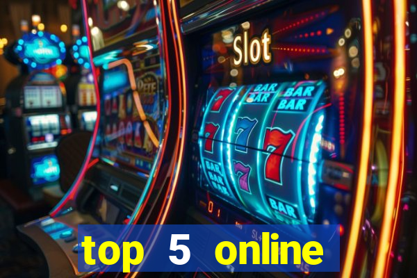 top 5 online casino sites