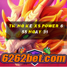 Thống kê XS power 6 55 ngày 31