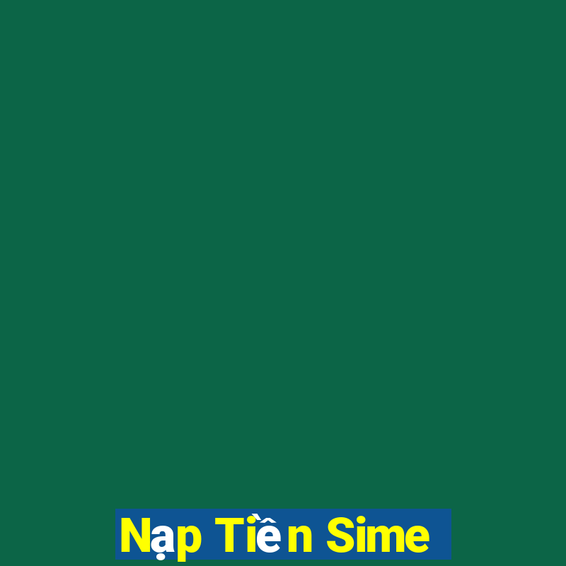 Nạp Tiền Sime