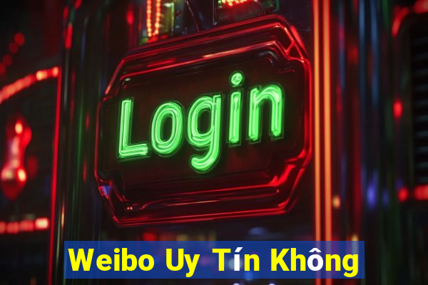 Weibo Uy Tín Không