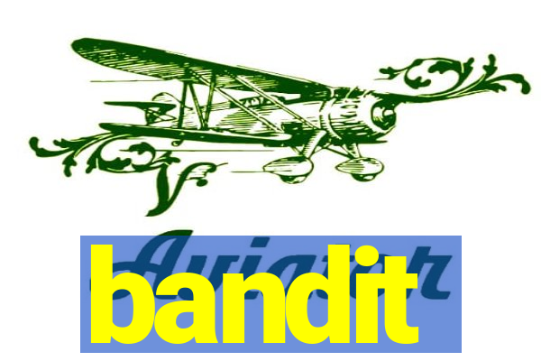 bandit