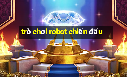 trò chơi robot chiến đấu