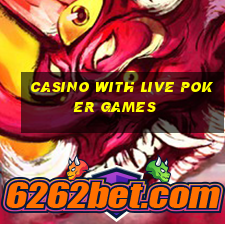 casino with live poker games