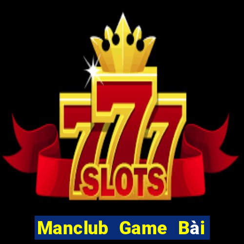 Manclub Game Bài Miễn Phí