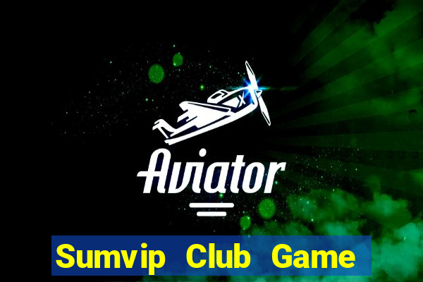 Sumvip Club Game Bài 99