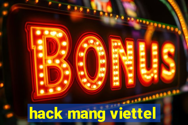 hack mang viettel