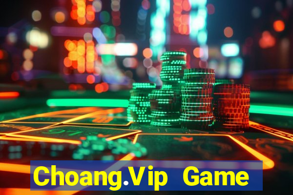 Choang.Vip Game Bài Tặng Code