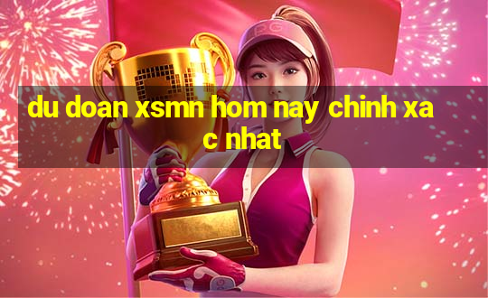 du doan xsmn hom nay chinh xac nhat