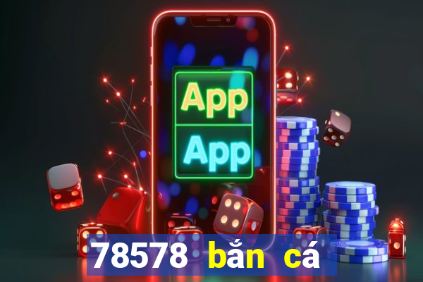 78578 bắn cá sao bầu trời