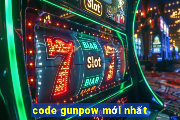 code gunpow mới nhất