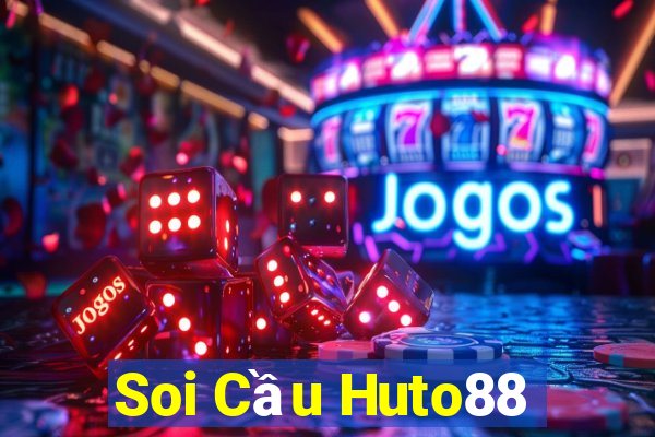 Soi Cầu Huto88