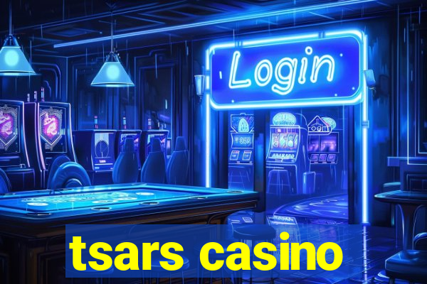 tsars casino