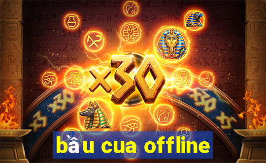 bầu cua offline