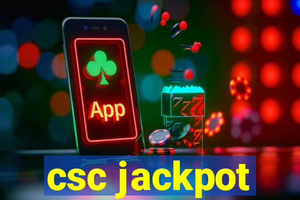 csc jackpot