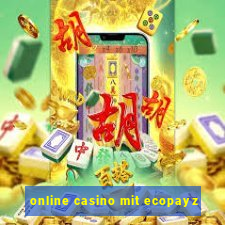 online casino mit ecopayz