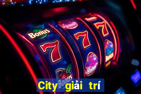 City giải trí mở tài khoản