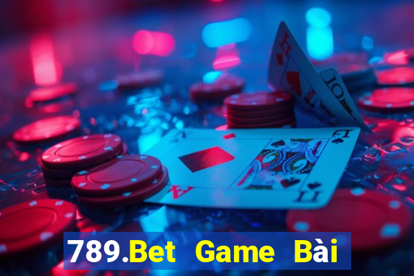 789.Bet Game Bài Tiền Thật