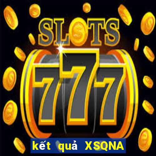 kết quả XSQNA ngày 23