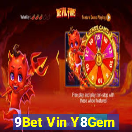 9Bet Vin Y8Gem