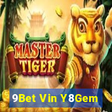 9Bet Vin Y8Gem