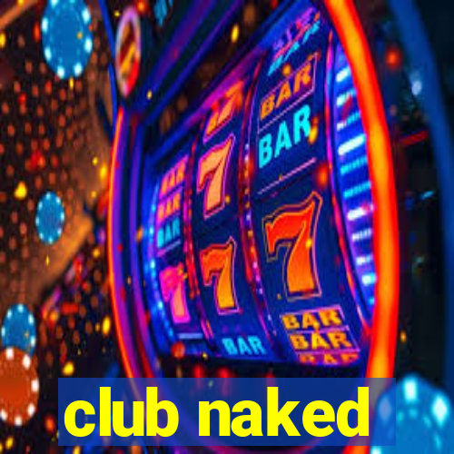 club naked