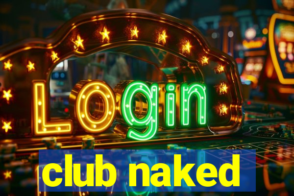 club naked