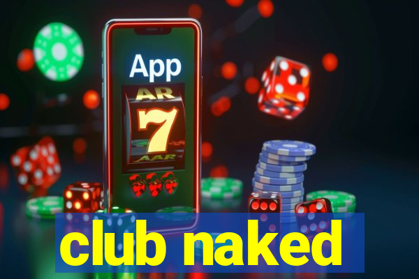 club naked