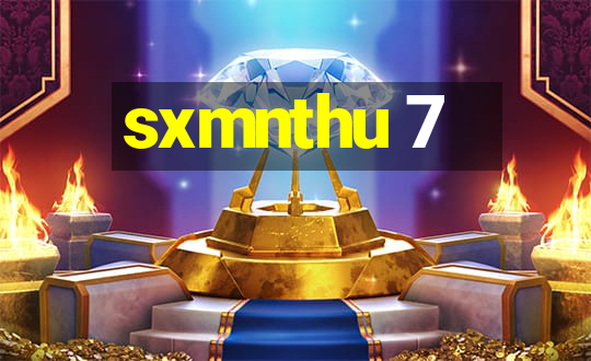 sxmnthu 7