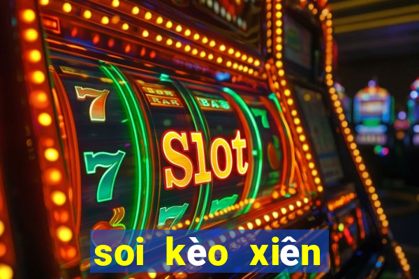 soi kèo xiên hôm nay