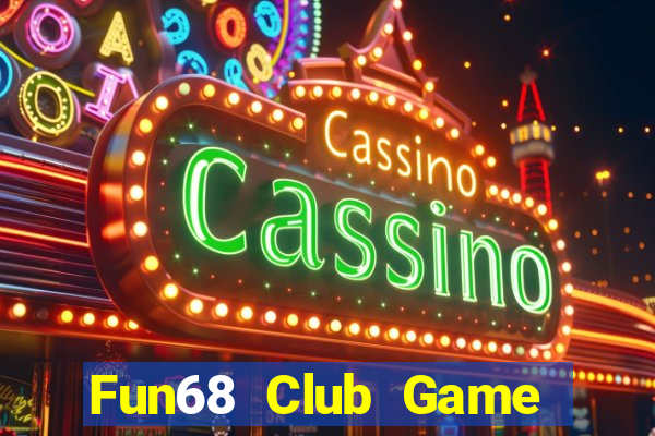 Fun68 Club Game Bài Zic