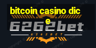 bitcoin casino dice