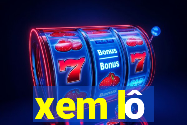 xem lô