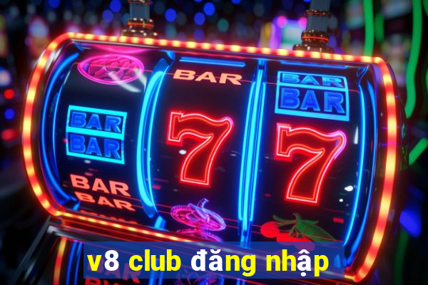 v8 club đăng nhập