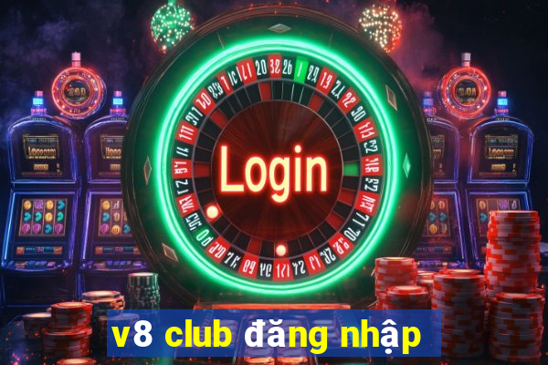 v8 club đăng nhập