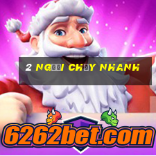 2 người chạy nhanh