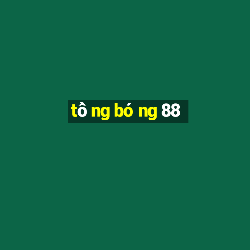 tổng bóng 88