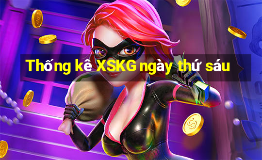 Thống kê XSKG ngày thứ sáu