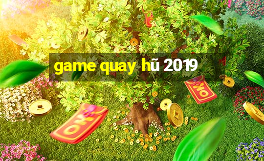 game quay hũ 2019