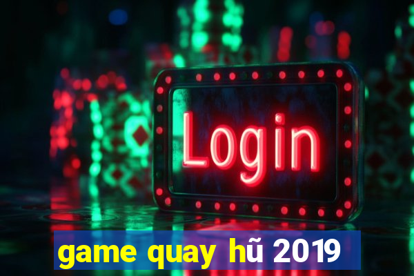 game quay hũ 2019