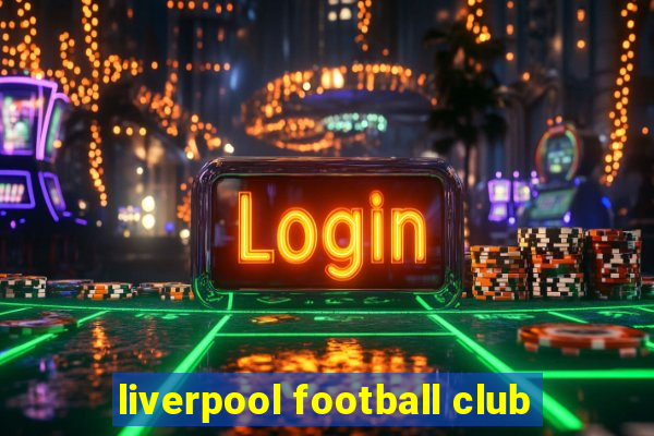 liverpool football club