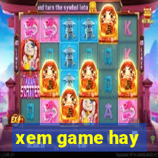 xem game hay