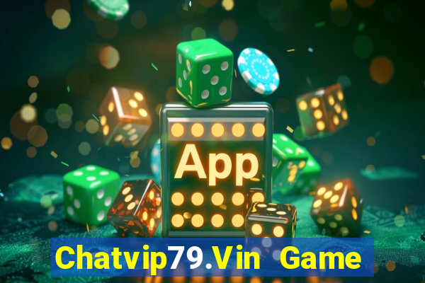 Chatvip79.Vin Game Bài A88