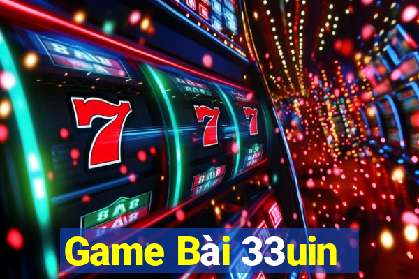 Game Bài 33uin