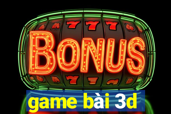 game bài 3d