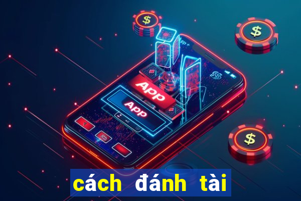 cách đánh tài xỉu an toàn