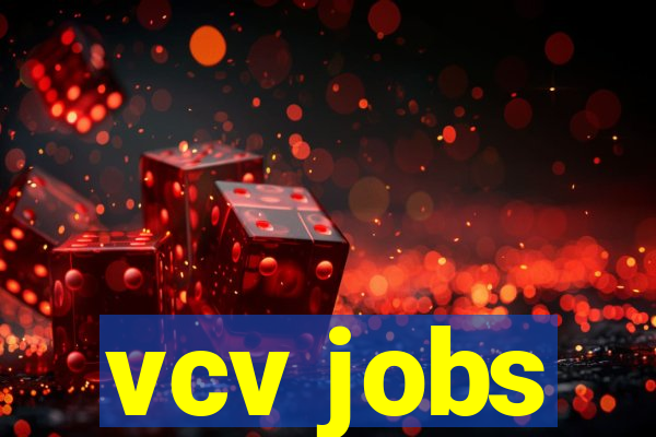 vcv jobs