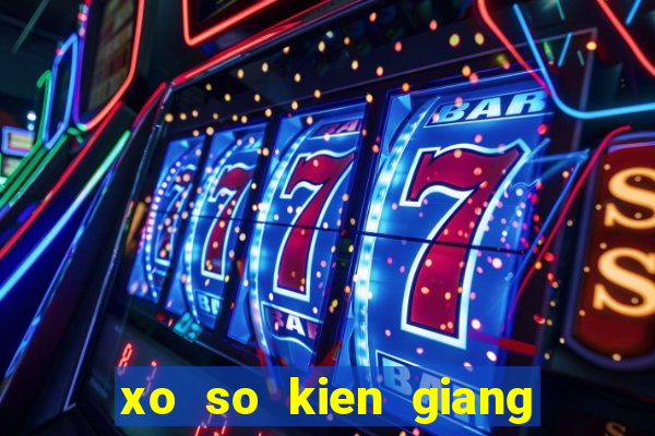 xo so kien giang ngay 7 5 2024