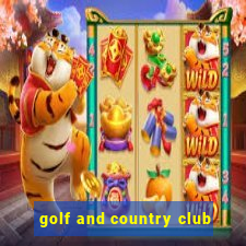 golf and country club