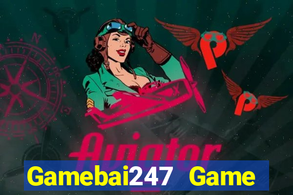 Gamebai247 Game Bài Casino